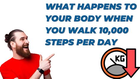 What Happens to Your Body When You Walk 10,000 Steps per .